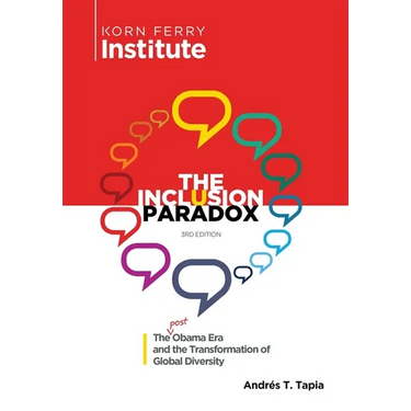 The Inclusion Paradox: The Post Obama Era and the Transformation of Global Diversity