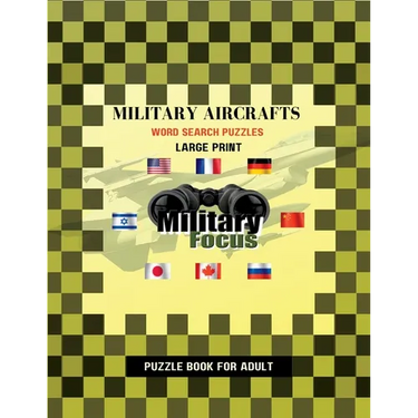 Military Aircrafts Word Search Puzzles - Large Print: Decades of Military Aircrafts Operated From Around the World