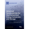 Advanced Nanomaterials for Electrochemical Energy Conversion and Storage