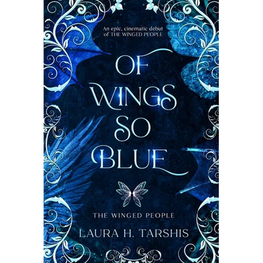 Of Wings So Blue: A stunning and original fae Enemies-to-Lovers Romantasy (book 1 of THE WINGED PEOPLE)