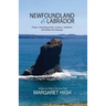 Newfoundland & Labrador: Poetry, Interesting Facts, Culture, Traditions, Old Ditties and Sayings