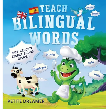 Teach Bilingual Words - Chef Croco's Secret Sound Recipes: Ignite bilingual mastery - 5 charming animals defeat language fears, transforming grudging