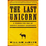 The Last Unicorn: A Search for One of Earth's Rarest Creatures