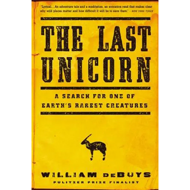 The Last Unicorn: A Search for One of Earth's Rarest Creatures