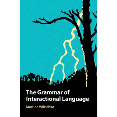 The Grammar of Interactional Language