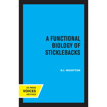 A Functional Biology of Sticklebacks