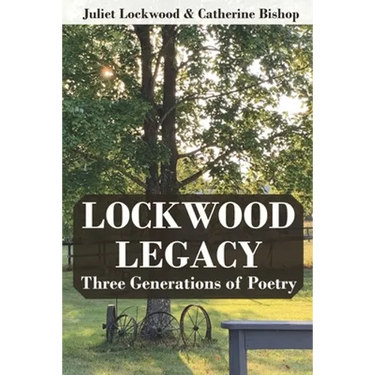 Lockwood Legacy: Three Generations of Poetry