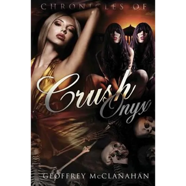Chronicles of Crush Onyx: Crush Onyx