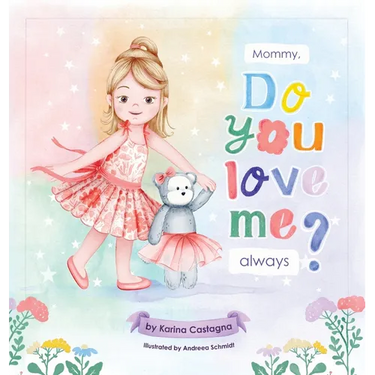 Mommy, Do You Love Me Always?