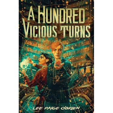A Hundred Vicious Turns (the Broken Tower Book 1)