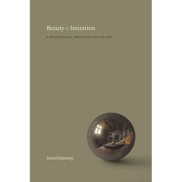 Beauty and Imitation: A Philosophical Reflection on the Arts
