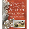 The Fleece & Fiber Sourcebook: More Than 200 Fibers, from Animal to Spun Yarn