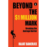 Beyond the $1 Million Mark: Breaking the Average Barrier