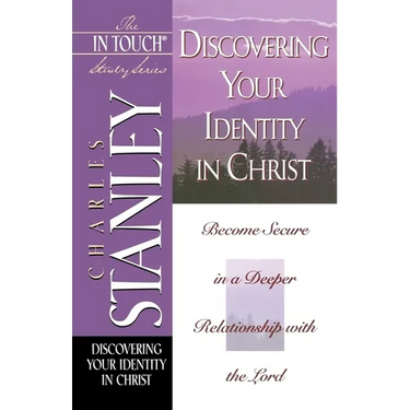 The in Touch Study Series: Discovering Your Identity in Christ