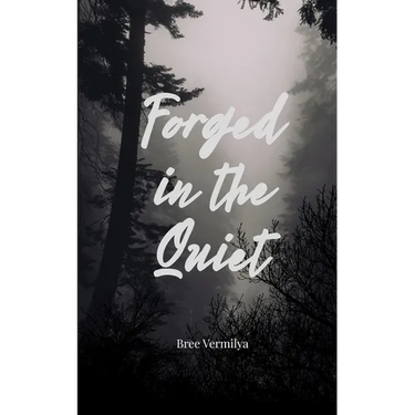Forged In The Quiet