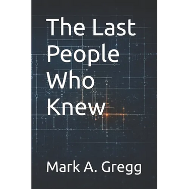 The Last People Who Knew