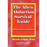 The Alien Abduction Survival Guide: How to Cope with Your ET Experience