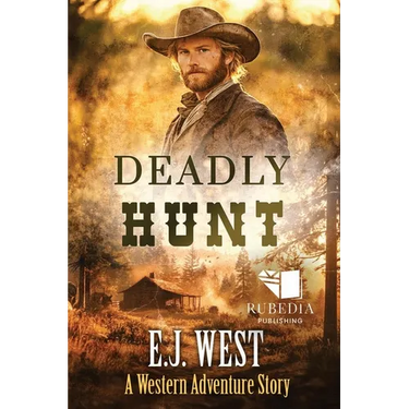 Deadly Hunt: A Classic Western Adventure
