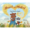 Hazel and Mabel: Two Hearts Apart
