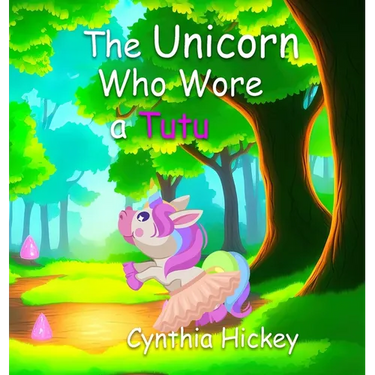 The Unicorn Who Wore a Tutu
