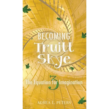 Becoming Truitt Skye: The Equation for Imagination: The Equation