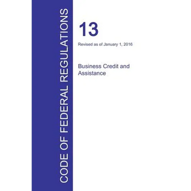 Code of Federal Regulations Title 13, Volume 1, January 1, 2016