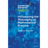 Introducing the Philosophy of Mathematical Practice