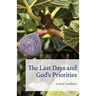 The Last Days and God's Priorities