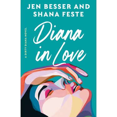 Diana in Love: A Dirty Diana Novel