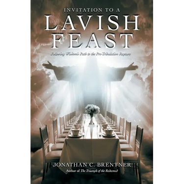 Invitation to a Lavish Feast: Following Wisdom's Path to the Pre-Tribulation Rapture