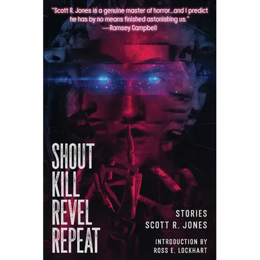 Shout Kill Revel Repeat
