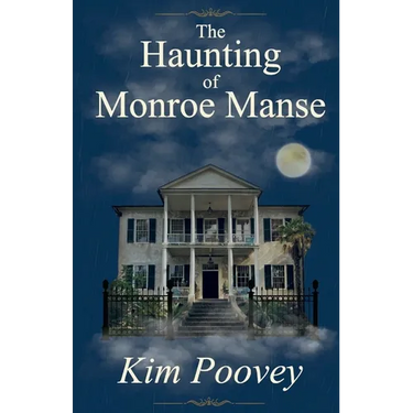 The Haunting of Monroe Manse