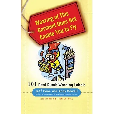 Wearing of This Garment Does Not Enable You to Fly