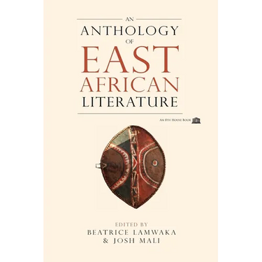 An Anthology of East African Literature