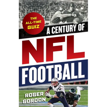 A Century of NFL Football: The All-Time Quiz