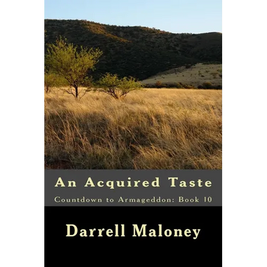 An Acquired Taste: Countdown to Armageddon: Book 10