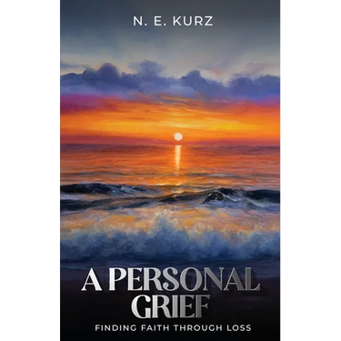 A Personal Grief: Finding Faith Through Loss
