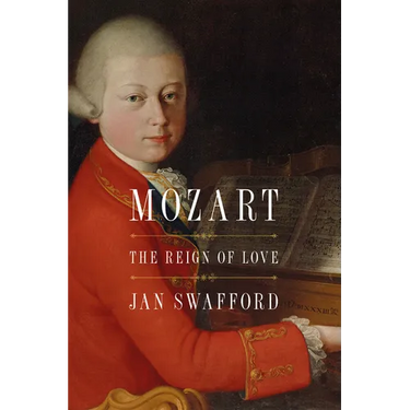 Mozart: The Reign of Love