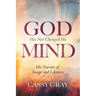 God Has Not Changed His Mind