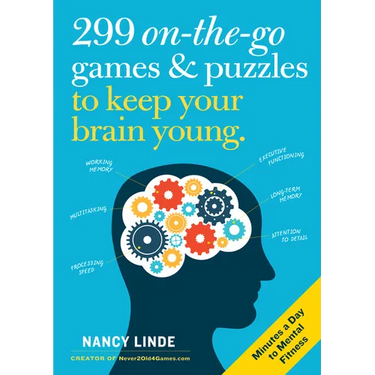 299 On-The-Go Games & Puzzles to Keep Your Brain Young: Minutes a Day to Mental Fitness