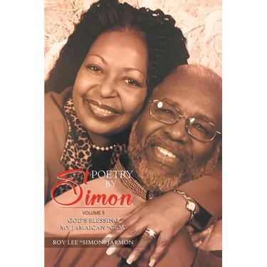 Poetry By Simon Volume 3: God's Blessing My Jamaican "Gem"