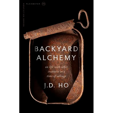 Backyard Alchemy: On Life with Other Creatures in a Time of Salvage