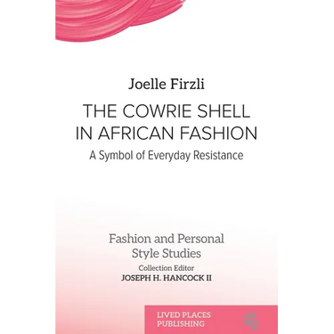 The Cowrie Shell in African Fashion: A Symbol of Everyday Resistance