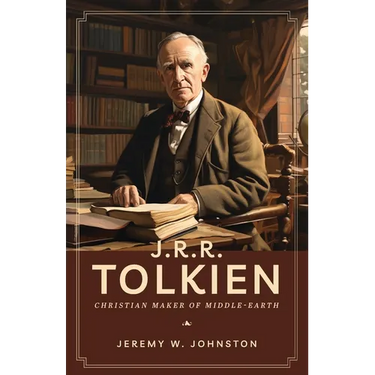 J.R.R. Tolkien: Christian Maker of Middle-Earth