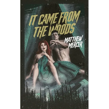 It Came From the Woods