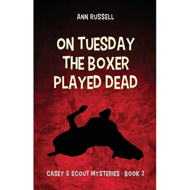 On Tuesday the Boxer Played Dead