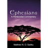 Ephesians: A Pentecostal Commentary