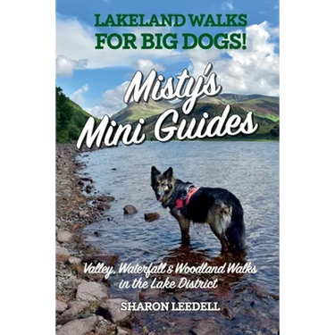 Misty's Mini Guides: Lakeland walks for BIG dogs!