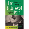 The Bitterweed Path: A Rediscovered Novel