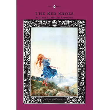 The Red Shoes - The Golden Age of Illustration Series